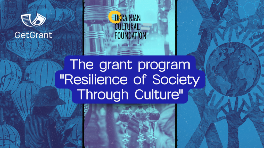 The &#8220;Resilience of Society Through Culture&#8221; program by the Ukrainian Cultural Foundation