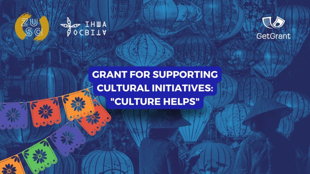 Grant for Supporting Cultural Initiatives: &#8220;Culture Helps&#8221;