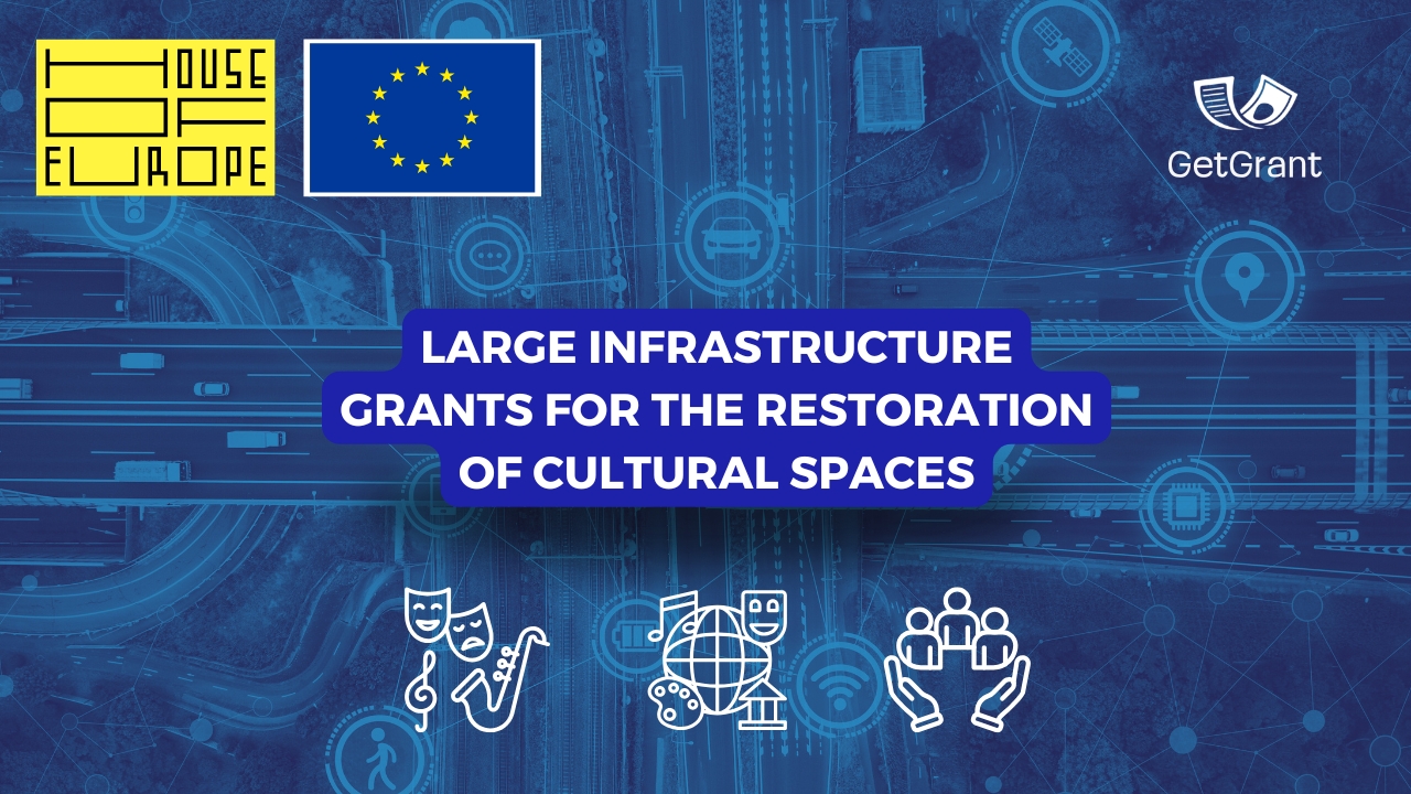 Large Infrastructure Grants for the Restoration of Cultural Spaces