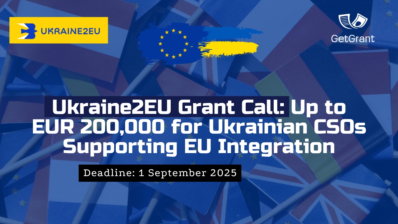 Ukraine2EU Grant Call: Up to EUR 200,000 for Ukrainian CSOs Supporting EU Integration