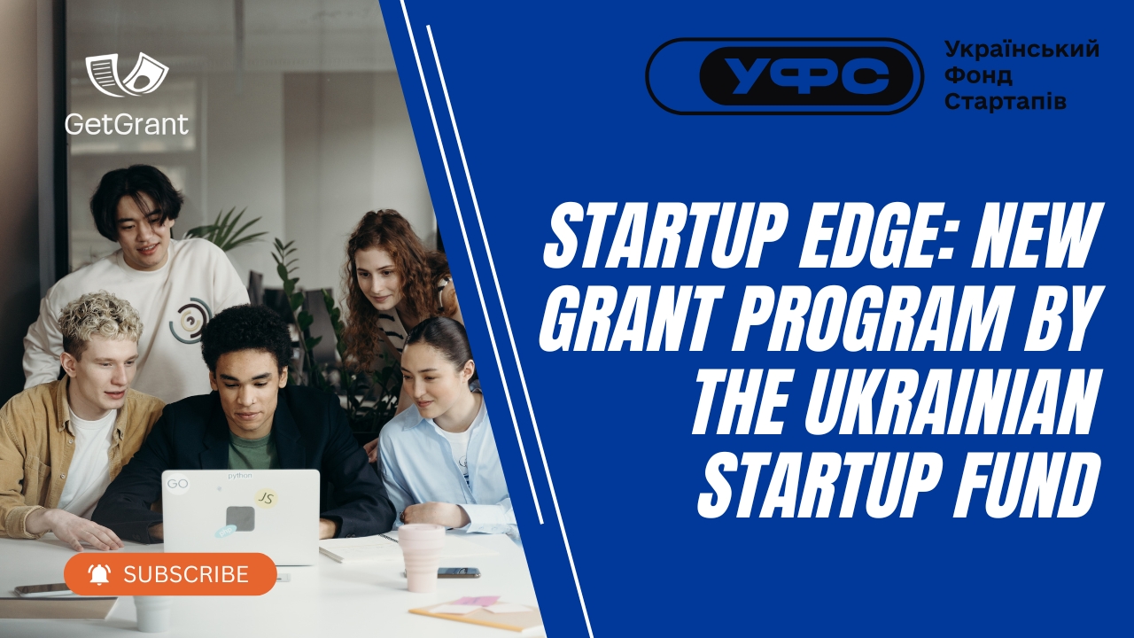 Startup EDGE: New Grant Program by the Ukrainian Startup Fund