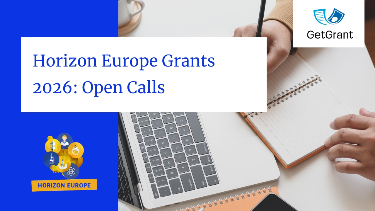 Horizon Europe Grants 2026: Open Calls