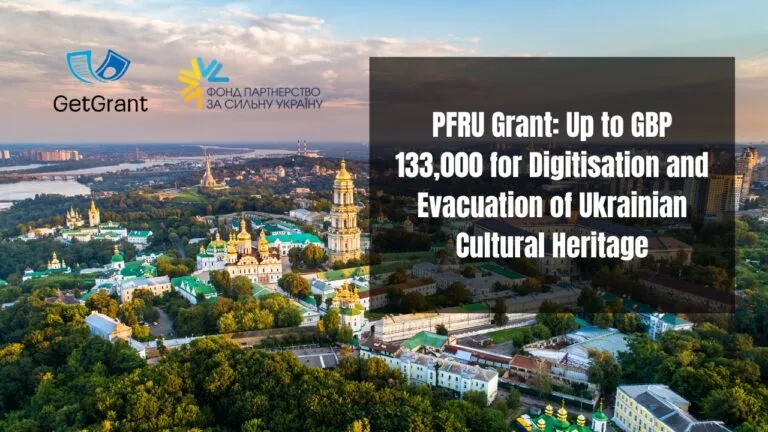 PFRU Grant: Up to GBP 133,000 for Digitisation and Evacuation of Ukrainian Cultural Heritage