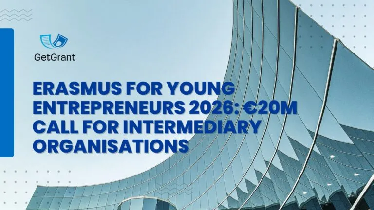 Erasmus for Young Entrepreneurs 2026: €20M Call for Intermediary Organisations