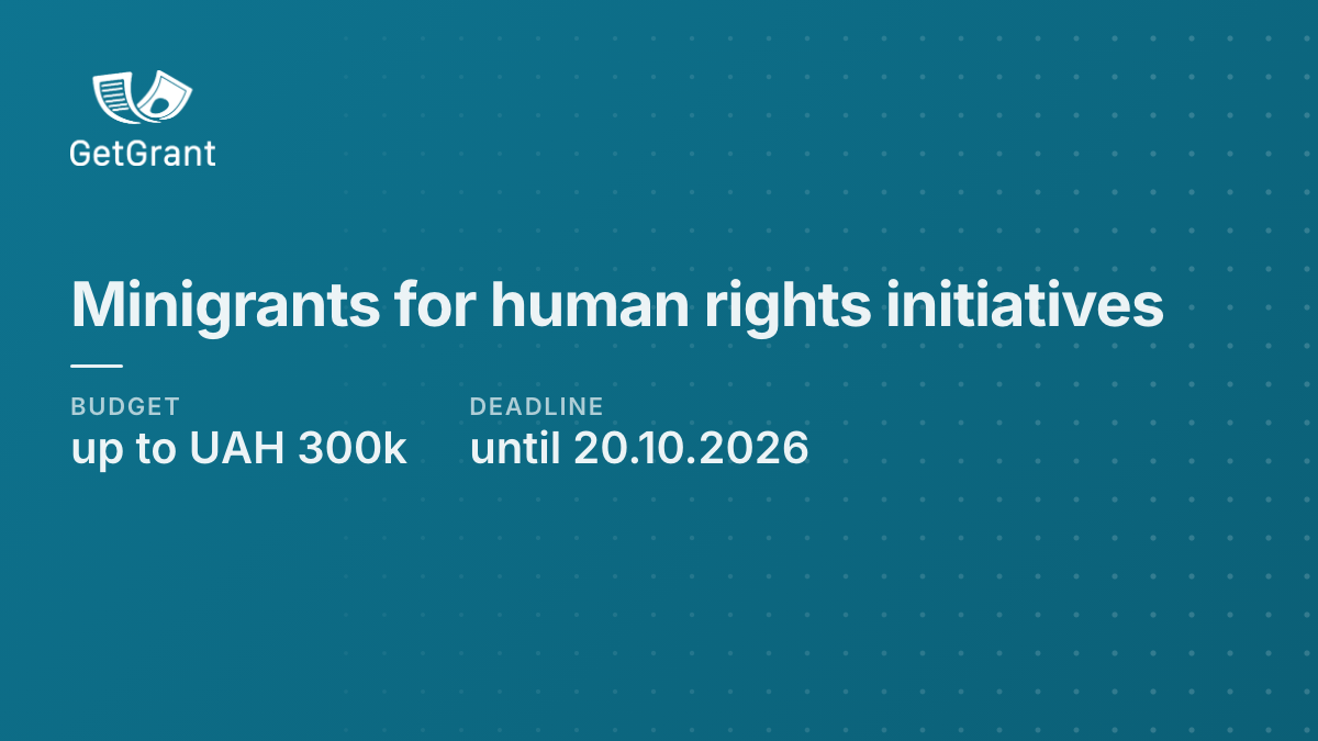 Minigrants of up to UAH 300,000 for human rights initiatives