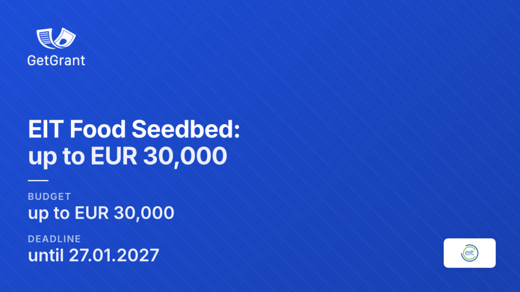 EIT Food Seedbed: up to EUR 30,000 for agrifood startups