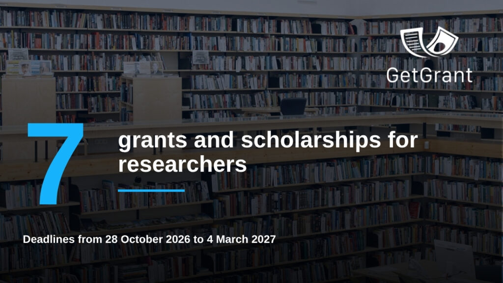 7 research grants and scholarships open until March 2027