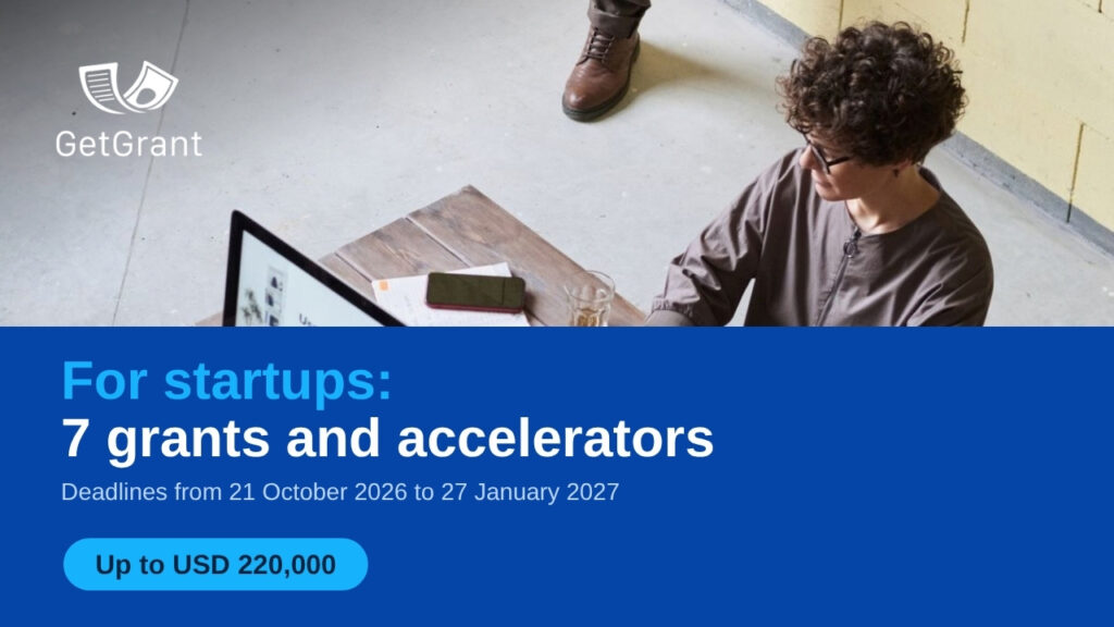 7 startup grants and accelerators: up to USD 220,000
