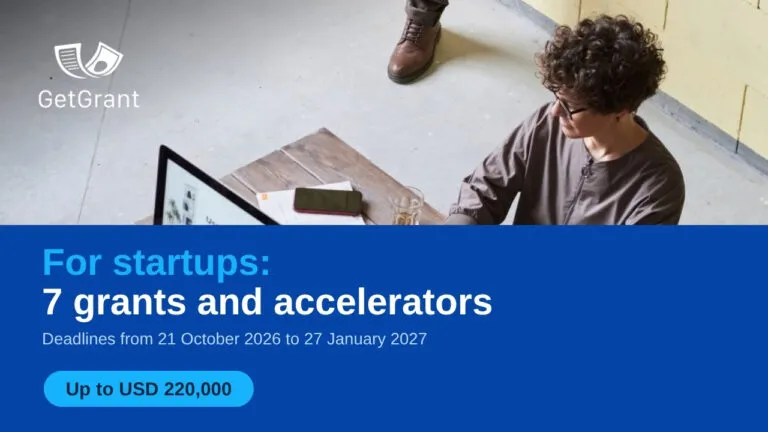 7 startup grants and accelerators: up to USD 220,000