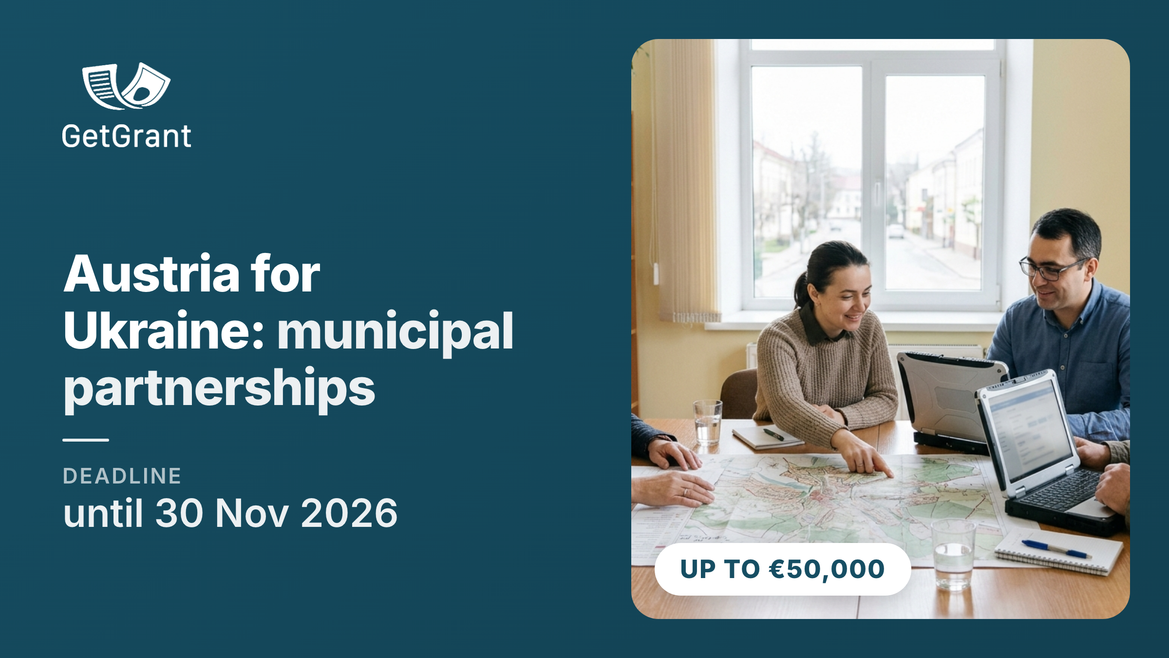 Municipal Exchange Fund Austria for Ukraine: joint projects of Ukrainian and Austrian municipalities, from €25,000 to €50,000, apply by 30 November