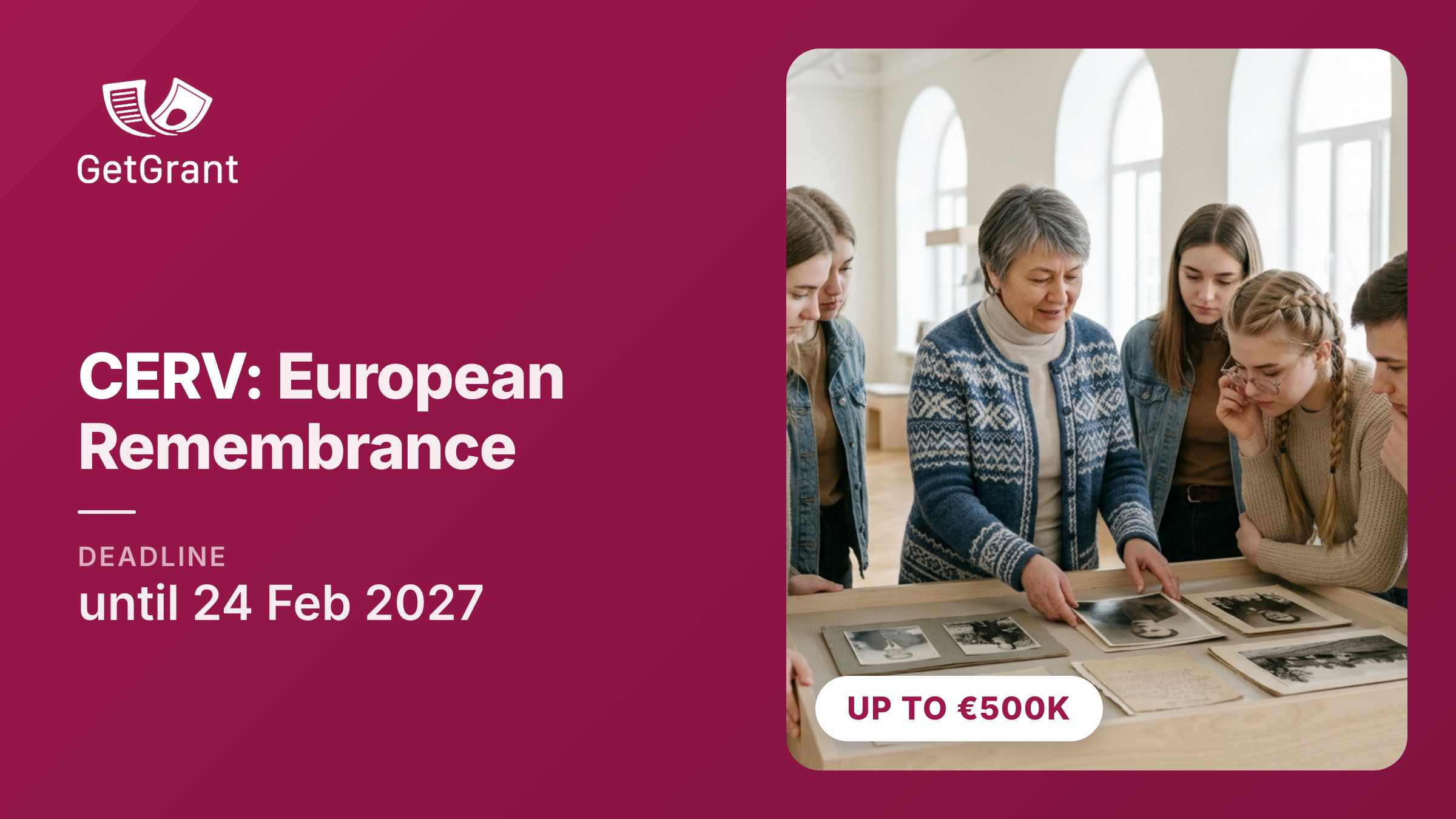 CERV European Remembrance: from €50,000 to €500,000 for remembrance projects on the Holocaust, genocides, democratic transitions and colonialism, apply by 24 February 2027