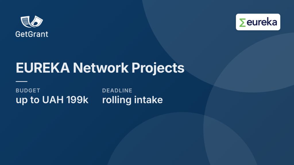 EUREKA Network Projects: up to UAH 199,000 for Ukrainian participants in international R&#038;D consortia
